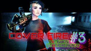 COVER FIRE MOBILE GAMEPLAY! ZOMBIES UNDERGROUND-DARK TUNNELS!