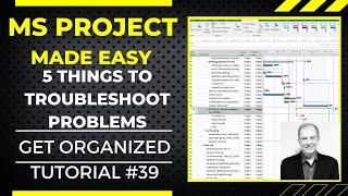 5 THINGS TO TROUBLESHOOT YOUR SCHEDULE IN MS PROJECT MADE EASY