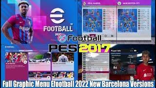 PES 2017 Full Graphic Menu Efootball 2022 New Barcelona Versions