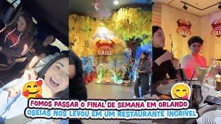 FOMOS PASSAR O FINAL DE SEMANA EM ORLANDO+ OSEIAS NOS LEVOU EM UM RESTAURANTE INCRÍVEL!