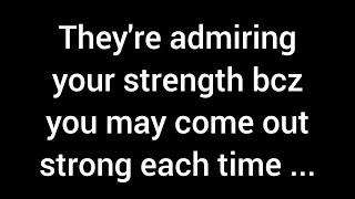 They admire your resilience, as you emerge stronger every time you navigate through life’s cycles...