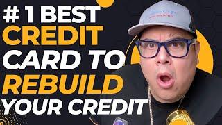 #1 Credit Card To Rebuild Your Credit