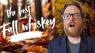 Is This the BEST Fall Whiskey!?