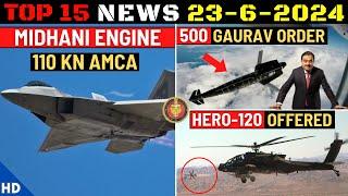 Indian Defence Updates : AMCA Midhani Engine,500 Gaurav LRGB Order,Hero-120 on Rudra,4 Tapas Order