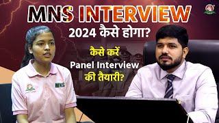 Most Important questions for MNS Panel Interview 2024 || MNS (SSC) 2024