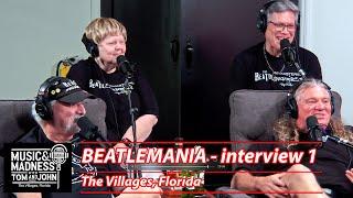 Beatlemania Interview 1 - Music & Madness with Tom and John Podcast