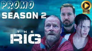 The Rig S2 - Trailer | Prime Video All The Latest Details!!