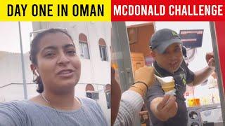 Day 1 in Oman | McDonald challenge @mdvlogs9337 ||Hinajaved