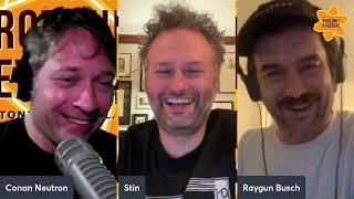 Conan Neutron’s Protonic Reversal-Ep402: Raygun Busch and Stin (Chat Pile)