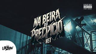 Vet | Na Beira do Precipício [Clipe Oficial]