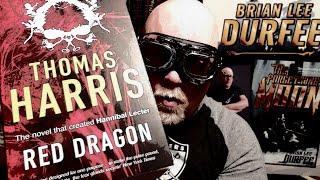 RED DRAGON / Thomas Harris / Book Review / Brian Lee Durfee (spoiler free) Hannibal Lector