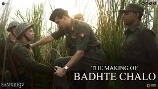 Samबहादुर- The Making of Badhte Chalo | Vicky Kaushal | Meghna Gulzar | Ronnie S | In Cinemas Now