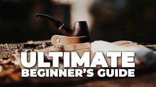 The Ultimate Beginner's Guide to Smoking a Tobacco Pipe