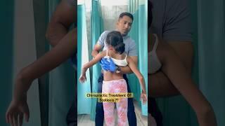 Scoliosis Chiropractic Treatment ️️Say Big No #chiropractic #chiro #spine #scoliosis #india #asmr