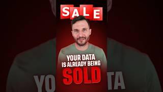 Your Data Is Being SOLD! 7 Ways They Got It