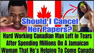 KIND LOVING SINGLE CANADIAN MAN EXPOSED HIS JAMAICAN GIRLFRIEND THATS HE’S HELPING TO COME CANADA