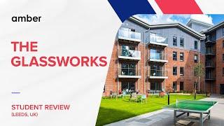 The Glassworks | Leeds Student Accommodation Review | UK | amber