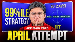 Get 99%ile in 1 Month - JEE 2025 April Attempt!