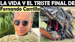 La Vida y El Triste Final de Fernando Carrillo