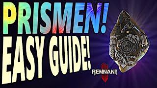 PRISMEN EASY GUIDE - Remnant 2