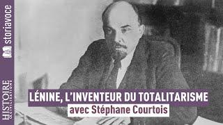 Lénine, l’inventeur du totalitarisme, avec Stéphane Courtois