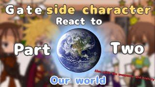 Gate side character (Zorzal general's + Zorzal) react to our world part2/?