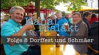 Kanal Dialäkt  Folge 8  Dorffest und Schmäer