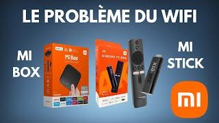 Comment régler le problème de connexion wifi sur Xiaomi Mi Stick ou Mi Box