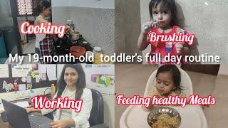 Indian Mom's Full Day Routine with 19 months Baby | Balancing Work, Family & Toddler Life