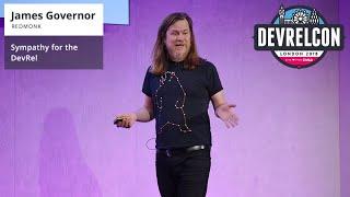 James Governor - Sympathy for the DevRel at DevRelCon London 2018