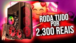 PC Gamer IDEAL roda TUDO por 2300 Reais