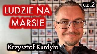 Misja na Marsa - Elon Musk i życie poza Ziemią | Krzysztof Kurdyła | Wywiadowcy#85