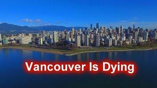 Vancouver is Dying