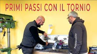 Primi passi con il Tornio