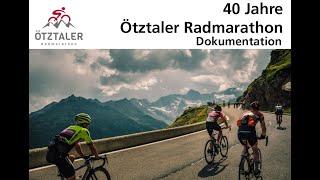 40 Jahre Ötztaler Radmarathon - Dokumentation