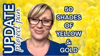 UPDATE: 50 SHADES OF YELLOW AND GOLD #50ShadesOfYellowGoldPP