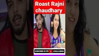 @lakshaychaudhary Roast Rajni Chaudhary Real Truth #shots