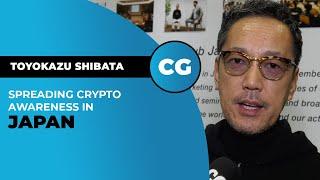 Crypto Club Japan’s Toyokazu Shibata: Spreading crypto awareness