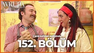 Avrupa Yakası 152. Bölümü Birlikte İzliyoruz