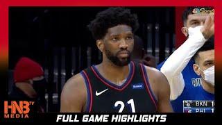 Brooklyn Nets vs Philadelphia 76ers 2.6.21 | Full Highlights | @HNBMEDIATV