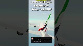 PTFS FULL FLIGHT - Tokyo to CYPRUS | Boeing 777 #ptfs #flight #ptfsfullflight #aviation #fullflight