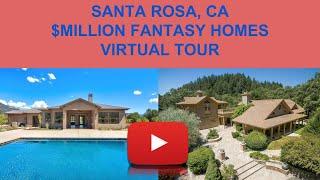 Virtual Tour of $Million Santa Rosa Fantasy Dream Homes (F1118)