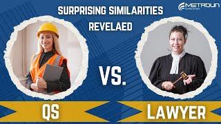 Quantity Surveyor Vs. Lawyer | Surprising Similarities Revealed