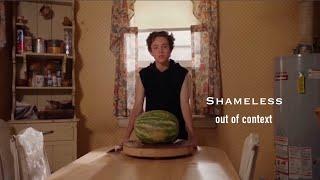 shameless out of context