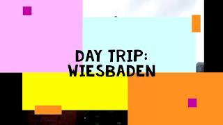 Day trip   Wiesbaden