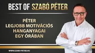 Motivációs hanganyagok egy órában Szabó Pétertől