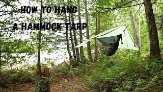 How to Hang a Hammock Tarp /  Secrets to the ridgeline