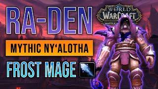 Ra-Den MYTHIC kill | Ny'alotha | Episteme | Frost Mage POV | clean and crisp  kill