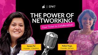 The Power of Networking : Your ticket to Collaboration!