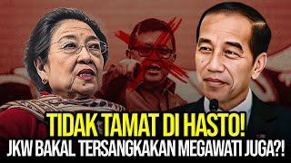 TIDAK TAMAT DI HASTO! JKW BAKAL TERSANGKAKAN MEGAWATI JUGA?!